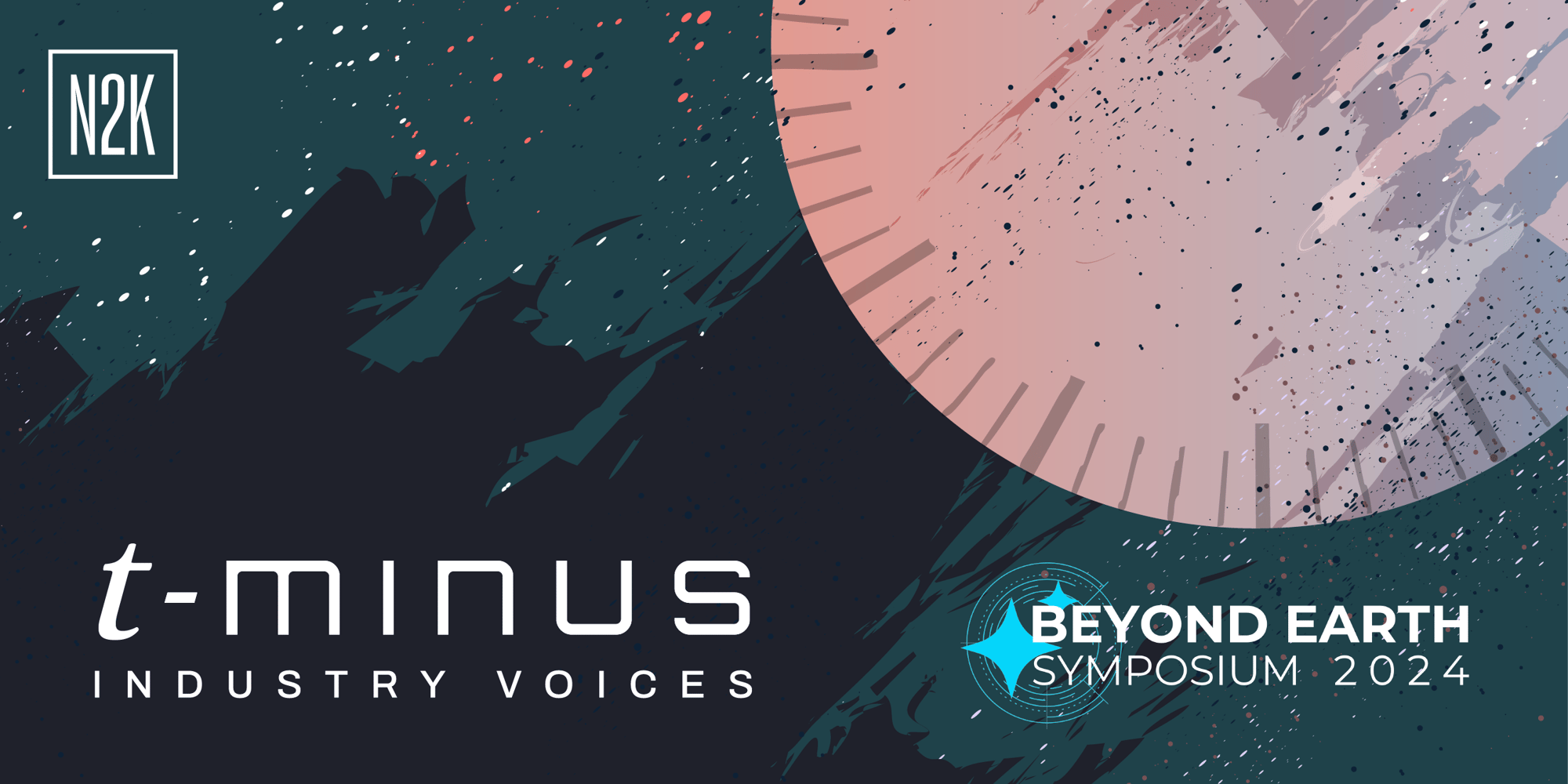 T-Minus Industry Voices with Beyond Earth Institute